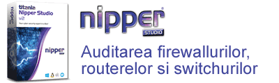 TITANIA NIPPER STUDIO - auditarea firewallurilor, routerelor si switchurilor